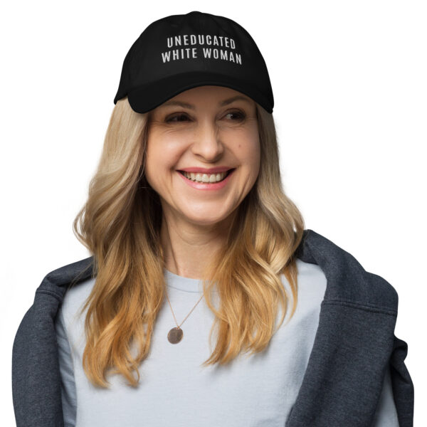 Uneducated White Woman Hat - (In Black)