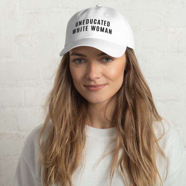 Uneducated White Woman Hat - Image 4